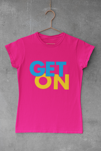 Get On t-shirt