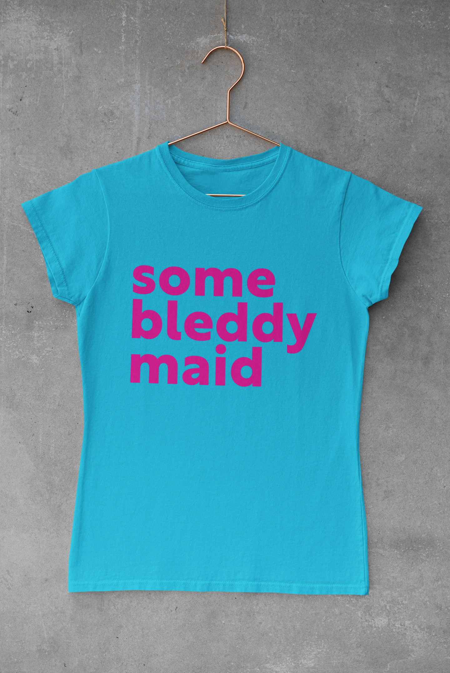 Some bleddy maid T-shirt