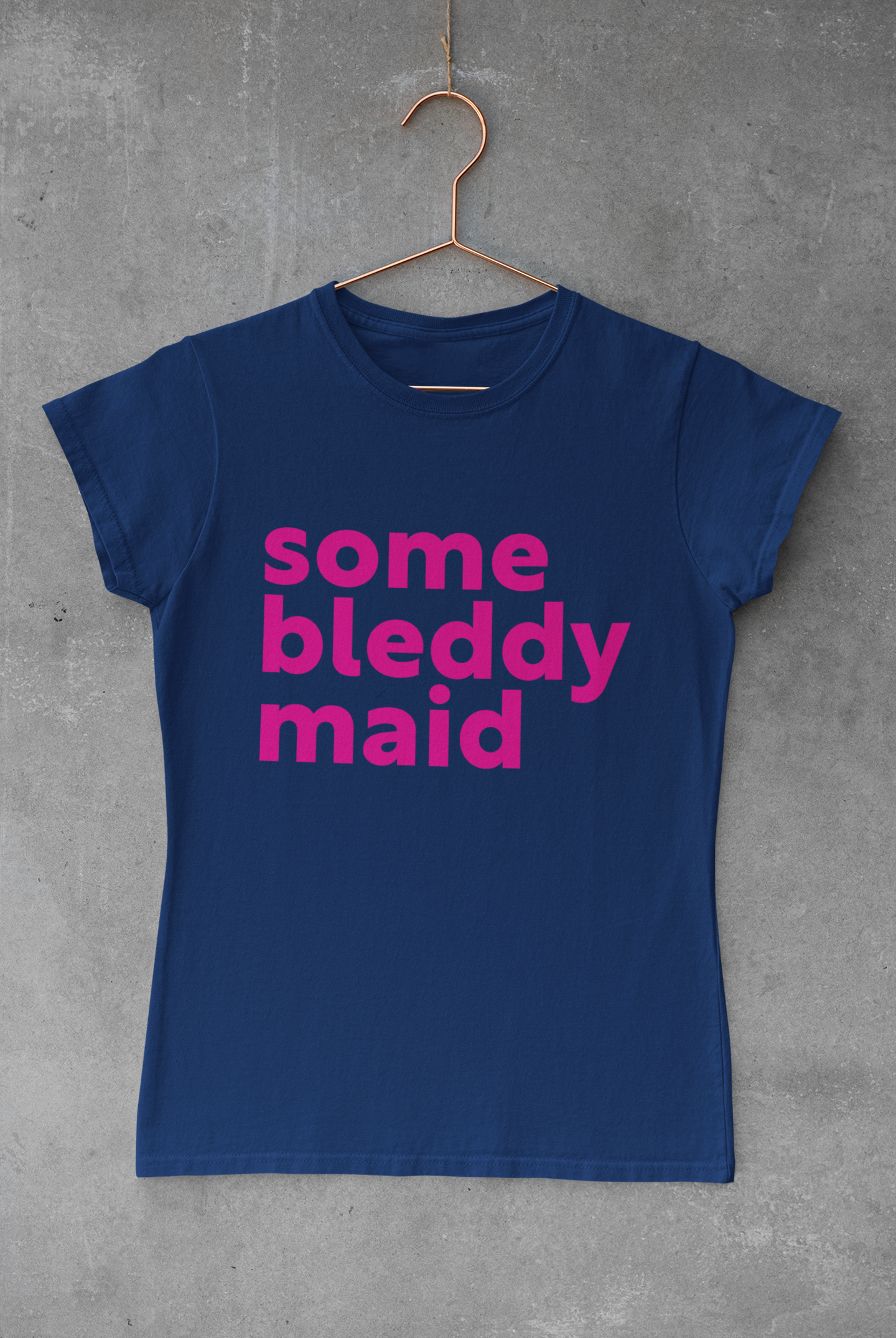 Some bleddy maid T-shirt