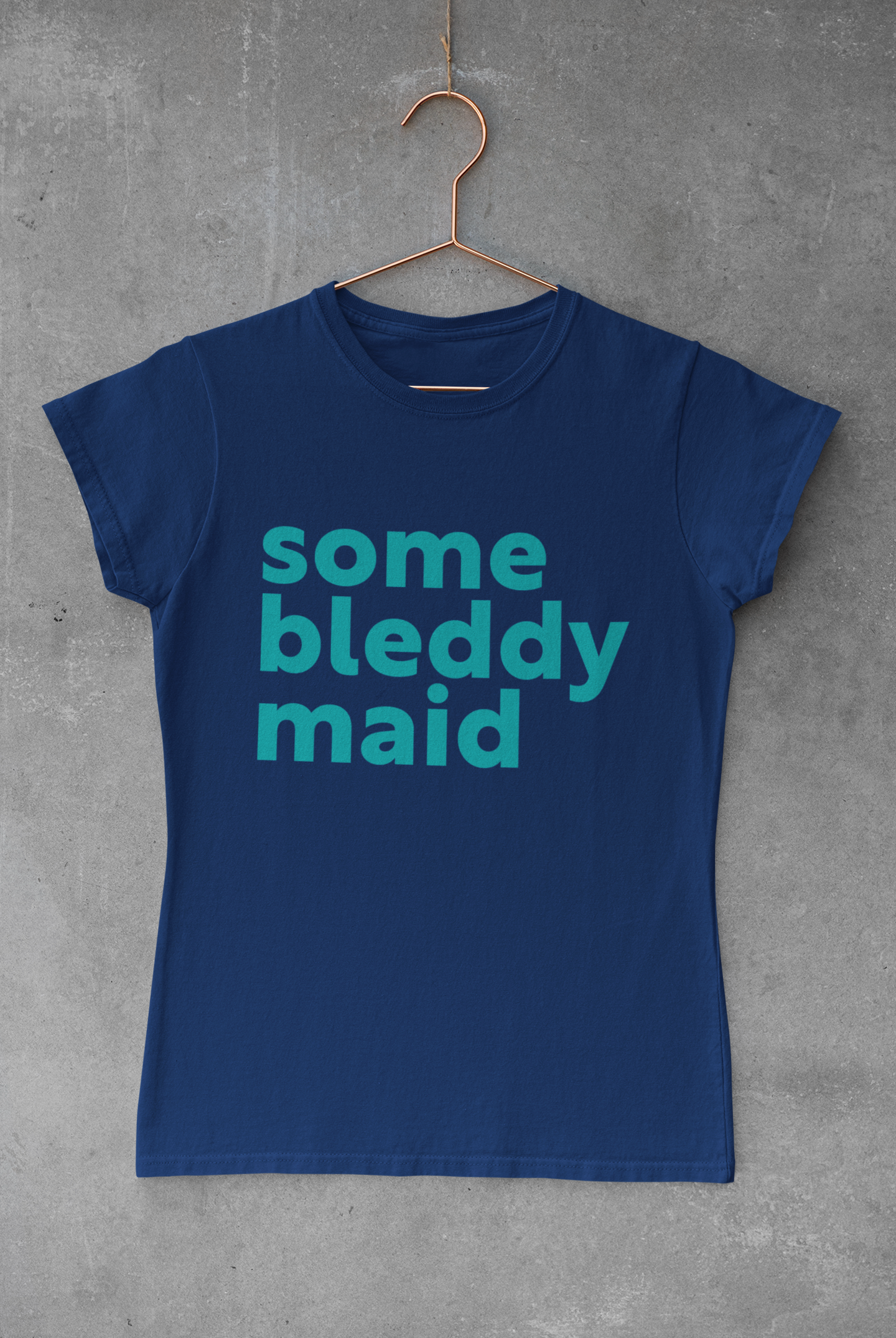 Some bleddy maid T-shirt