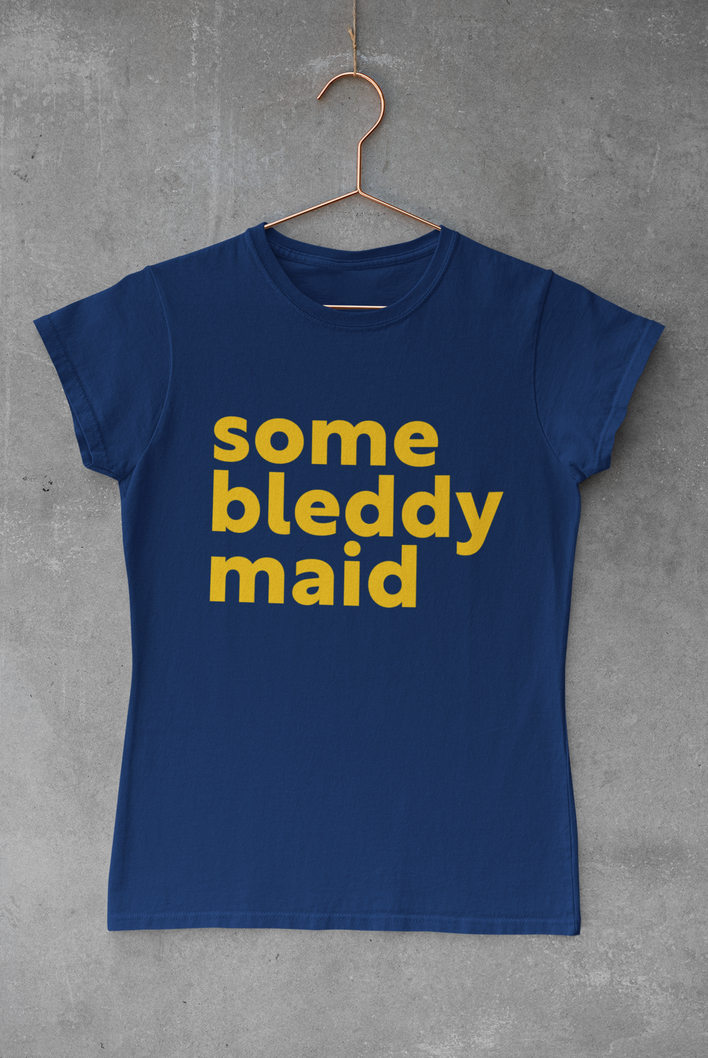 Some bleddy maid T-shirt